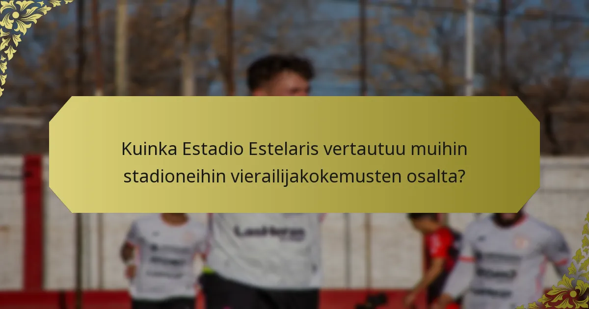 Millaisia palveluja Estadio Estelaris tarjoaa?