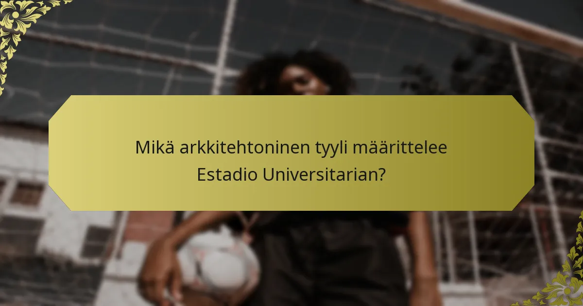 Kuinka istuinjärjestely on organisoitu Estadio Universitarian?