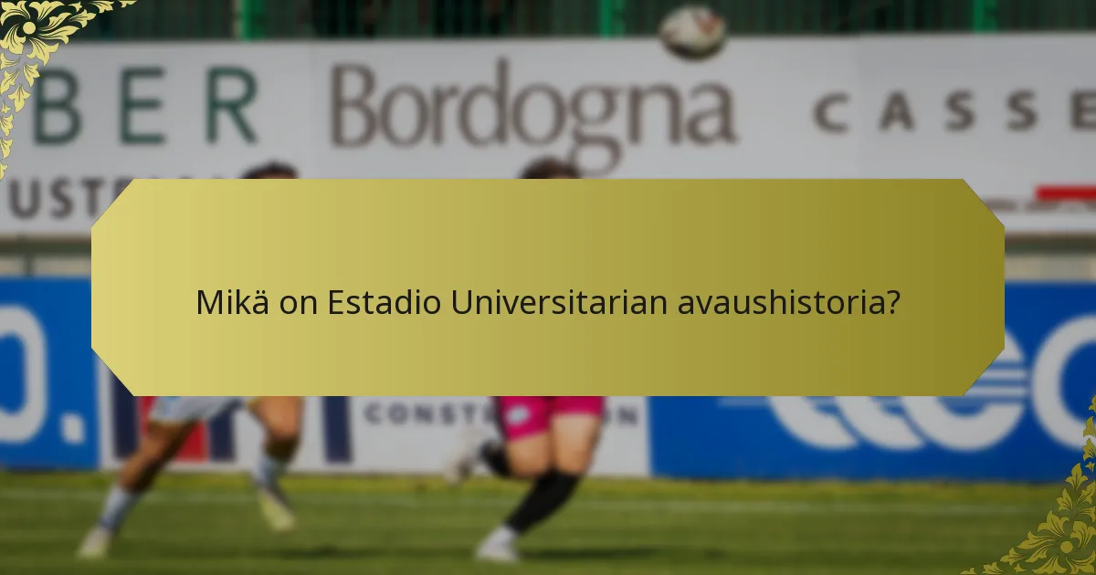 Mikä on Estadio Universitarian perintö?