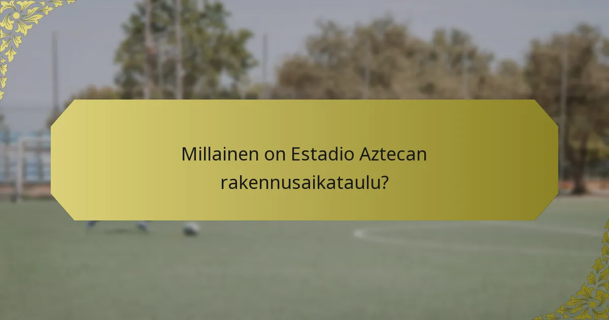 Millaisia historiallisia tapahtumia Estadio Aztecalla on järjestetty?