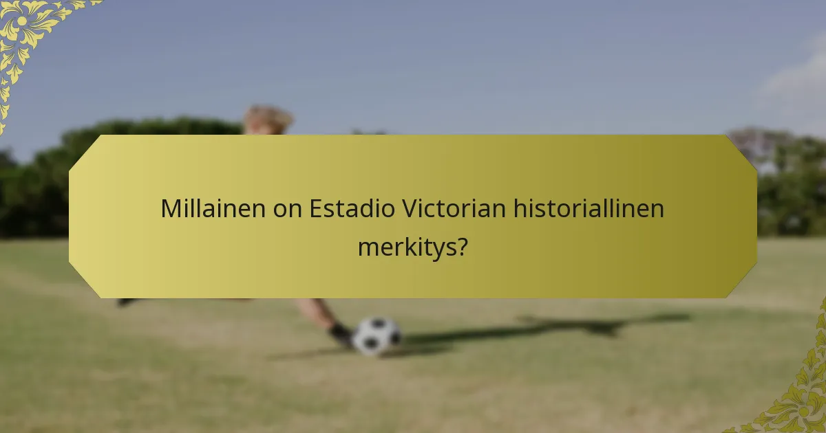 Millaisia remontteja Estadio Victorialle on tehty?