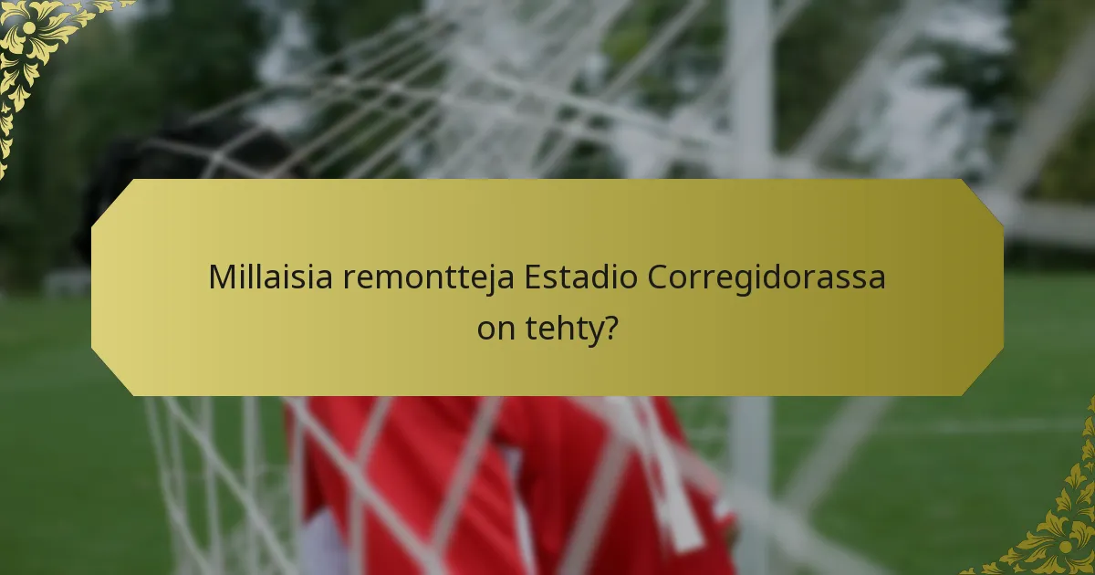 Mitkä ovat logistiset näkökohdat Estadio Corregidoraan vieraillessa?