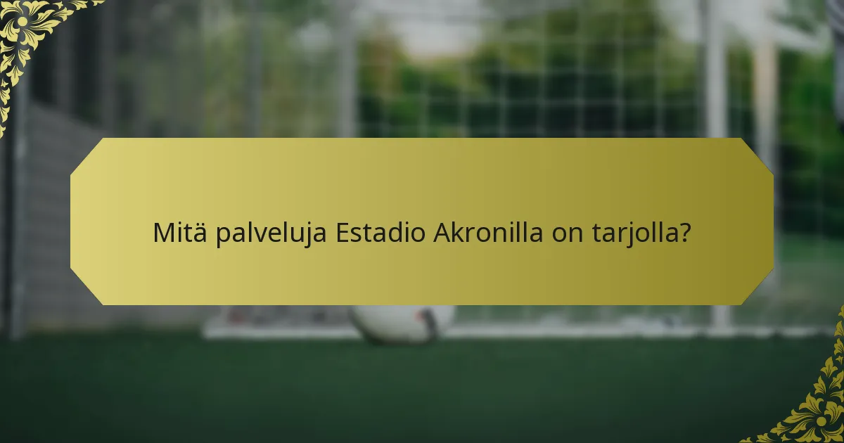 Kuinka esteetön Estadio Akron on liikuntarajoitteisille?