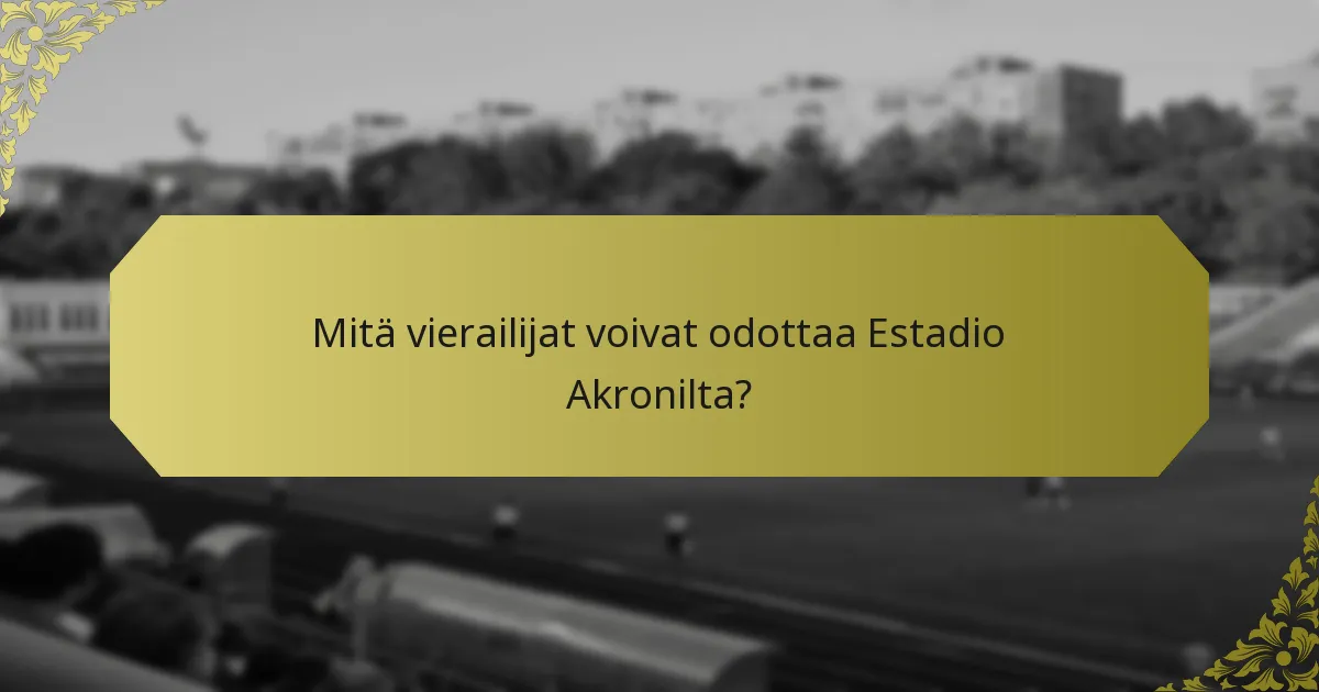 Mitkä lähellä olevat nähtävyydet täydentävät vierailua Estadio Akronilla?